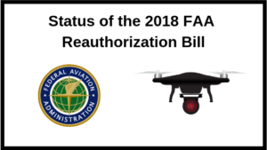 Status of the FAA Reauthorization Bill in 2018 - Some Big Changes for