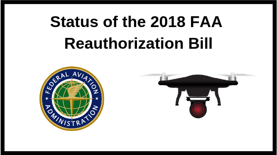 image of the FAA seal next to a drone and the text, Status of the 2018 Reauthorization Bill